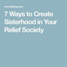 relief society activities ideas|7 Ways to Create Sisterhood in Your Relief Society .